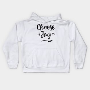 Choose Joy - Christian Inspirational Faith T-Shirt (Black) Kids Hoodie